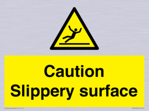 Caution Slippery surface